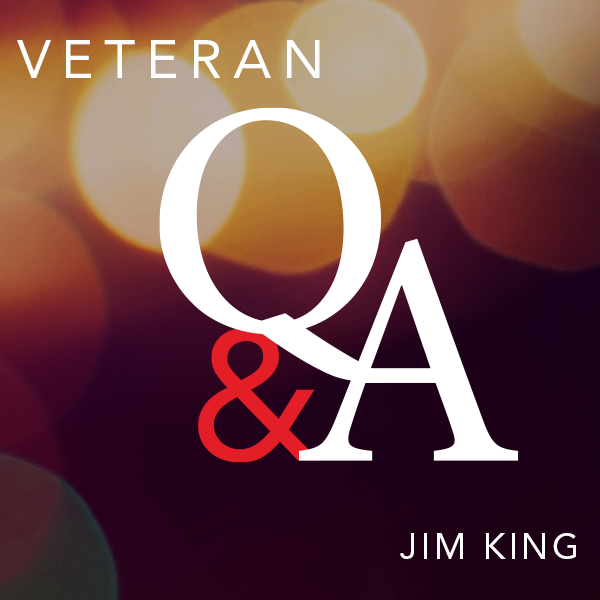 Q&A with Veteran Jim King