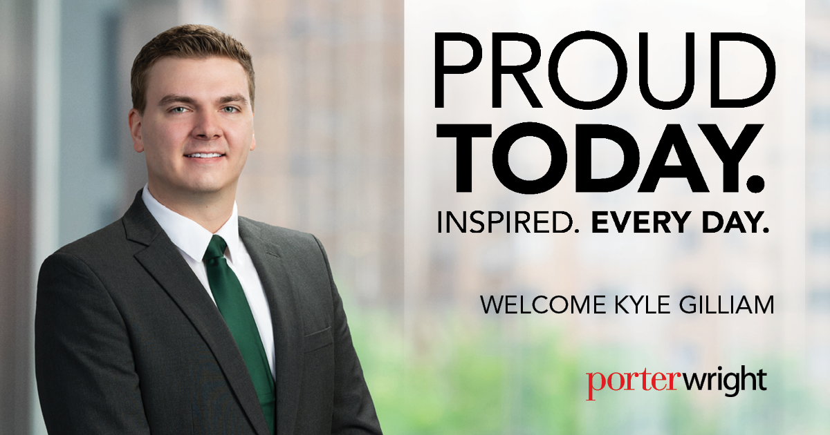 Kyle Gilliam joins Porter Wright’s Litigation Department